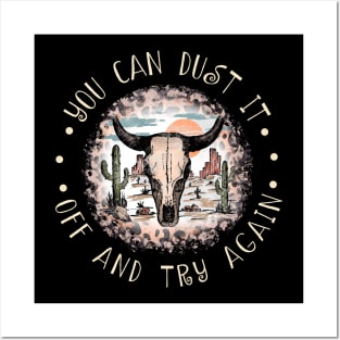 You Can Dust It Off And Try Again Cactus Leopard Bull Posters and Art